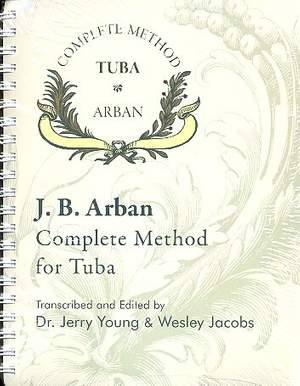 Jean-Baptiste Arban: Arban Complete Method for Tuba