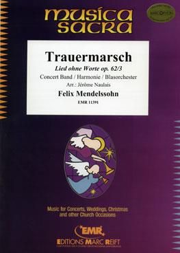Felix Mendelssohn Bartholdy: Trauermarsch