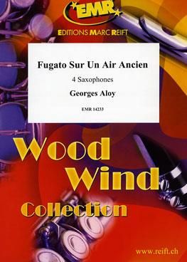 Georges Aloy: Fugato Sur Un Air Ancien