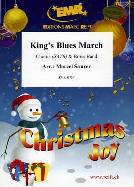 King's Blues March (+ Chorus (SATB) French Text
