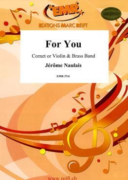 Jérôme Naulais: For You (Cornet Solo)