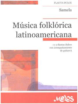Gustavo Samela: Musica Folklorica Latinoamericana