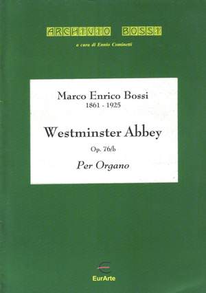 Marco Enrico Bossi: Westminster Abbey O76