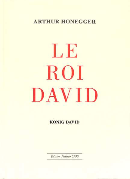 Arthur Honegger: Le Roi David