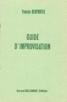 Yvonne Desportes: Guide D'Improvisation