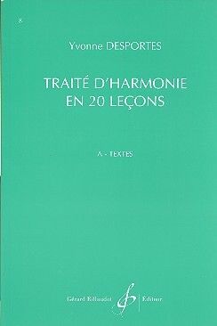 Yvonne Desportes: Traite D'Harmonie En 20 Lecons - Textes