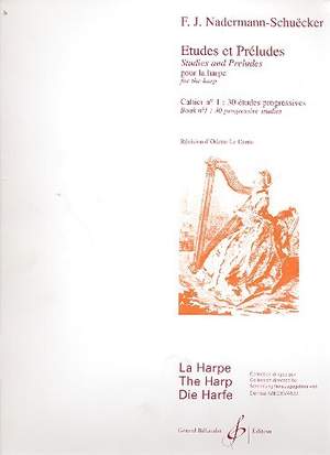 J. Henry Naderman: Etudes Et Preludes Vol. 1 : 30 Etudes Progressives