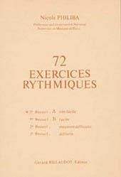 Nicole Philiba: 72 Exercices Rythmiques Volume 1A