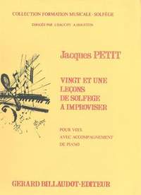 Jacques Petit: 21 Lecons De Solfege A Improviser