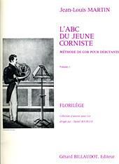 Jean-Louis Martin: L'ABC Du Jeune Corniste Vol. 1