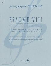 Jean-Jacques Werner: Psaume Viii - Reduction Pour Choeur Et Orgue