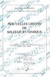 Marie-Jeanne Bourdeaux: Nouvelles leçons de solfège rythmique Volume 1