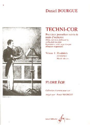 Daniel Bourgue: Techni-Cor Volume 1 : Flexibilites