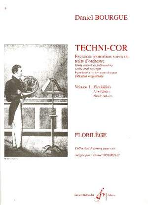 Daniel Bourgue: Techni-Cor Volume 1 : Flexibilites