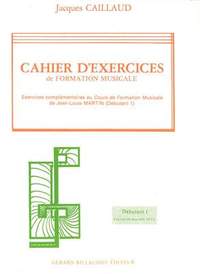 Jacques Caillaud: Cahier D'Exercices De Formation Musicale