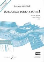 Jean-Marc Allerme: Du solfege sur la F.M. 440.1 - Lecture/Rythme
