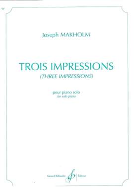 Joseph Makholm: Trois Impressions