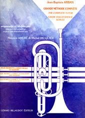 Jean-Baptiste Arban: Grande Methode Complete ( Revised Maurice André )