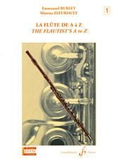 Emmanuel Burlet: La Flûte de A à Z Volume 1