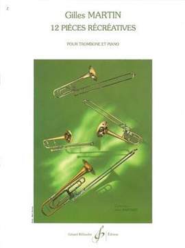 Gilles Martin: 12 Pieces Recreatives