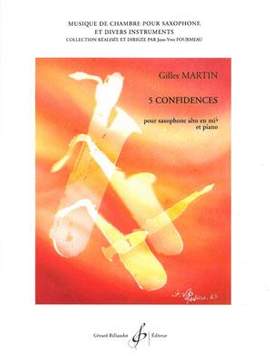 Gilles Martin: 5 Confidences