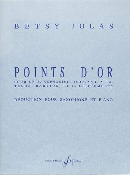 Betsy Jolas: Points D'Or