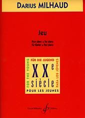 Darius Milhaud: Jeu