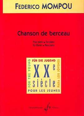 Frederic Mompou: Chanson De Berceau