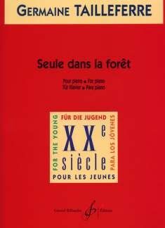 Germaine Tailleferre: Seule Dans La Foret