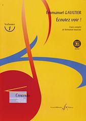 Emmanuel Gaultier: Ecoutez Voir ! Volume 1
