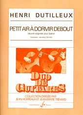 Henri Dutilleux: Petit Air A Dormir Debout