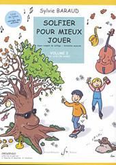 Sylvie Baraud: Solfier Pour Mieux Jouer Volume 3