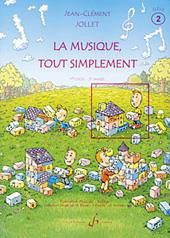 Jean-Clément Jollet: La musique tout simplement Volume 2 Eleve