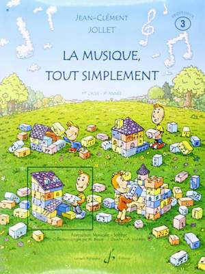 Jean-Clément Jollet: La Musique Tout Simplement Volume 3 Professeur
