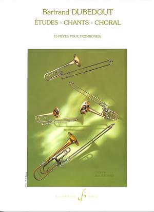Bertrand Dubedout: Etudes - Chants - Choral