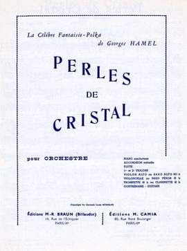 Georges Hamel: Perles de Cristal