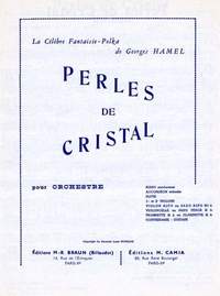 Georges Hamel: Perles de Cristal