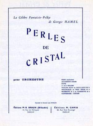 Georges Hamel: Perles de Cristal