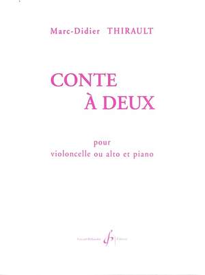 Marc-Didier Thirault: Conte A Deux