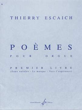 Thierry Escaich: Poemes - 1Er Livre