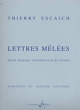 Thierry Escaich: Lettres Melees