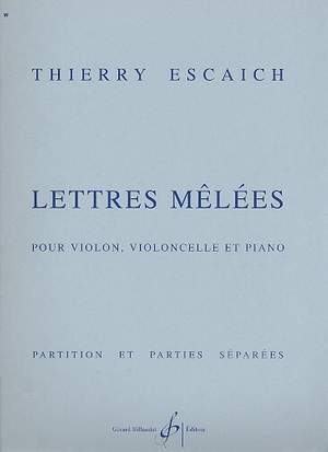 Thierry Escaich: Lettres Melees