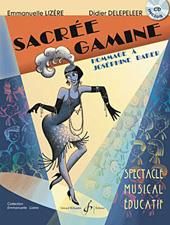 Didier Delepeleer: Sacree Gamine - Hommage A Josephine Baker