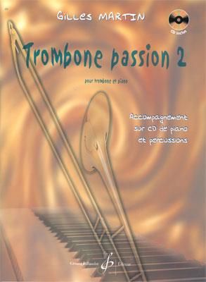Gilles Martin: Trombone Passion Volume 2
