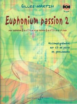 Gilles Martin: Euphonium Passion Volume 2
