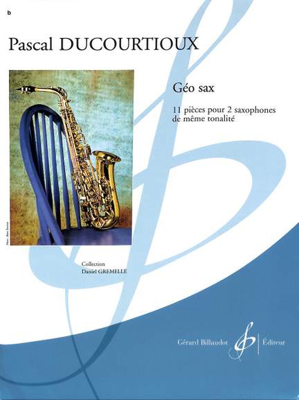 Pascal Ducourtioux: Geo Sax