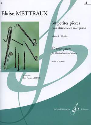 Blaise Mettraux: 30 Petites Pieces Volume 2