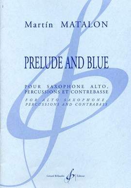 Martin Matalon: Prelude And Blue