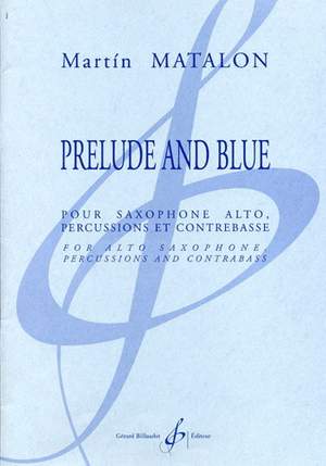 Martin Matalon: Prelude And Blue