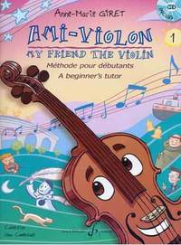 Anne-Marie Giret: Ami-Violon Volume 1